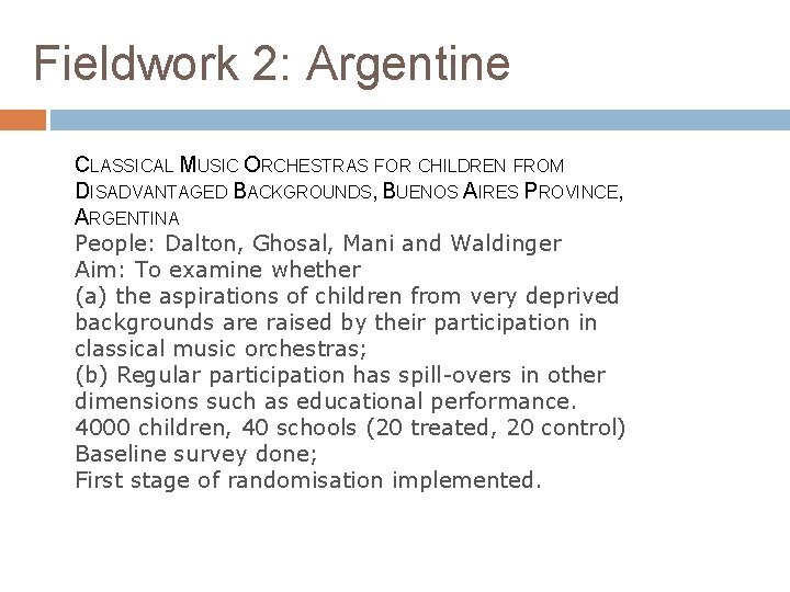 Fieldwork 2: Argentine CLASSICAL MUSIC ORCHESTRAS FOR CHILDREN FROM DISADVANTAGED BACKGROUNDS, BUENOS AIRES PROVINCE,