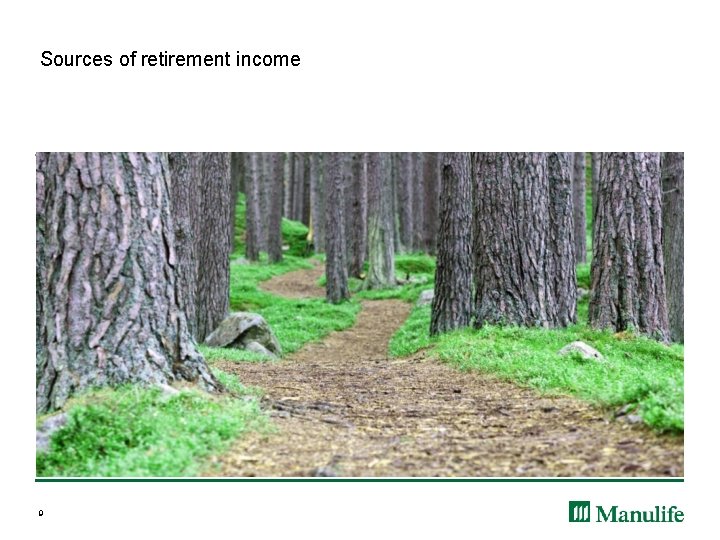 Sources of retirement income 9 