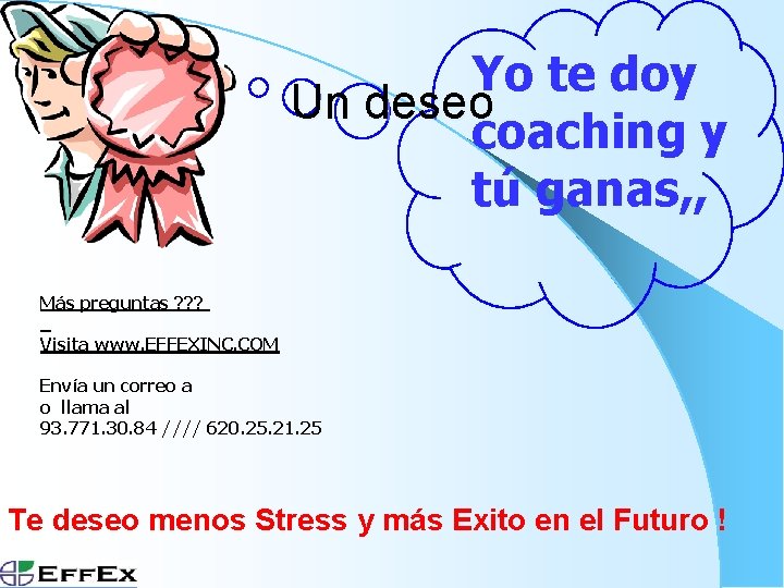 Yo te doy Un deseo coaching y tú ganas, , Más preguntas ? ?