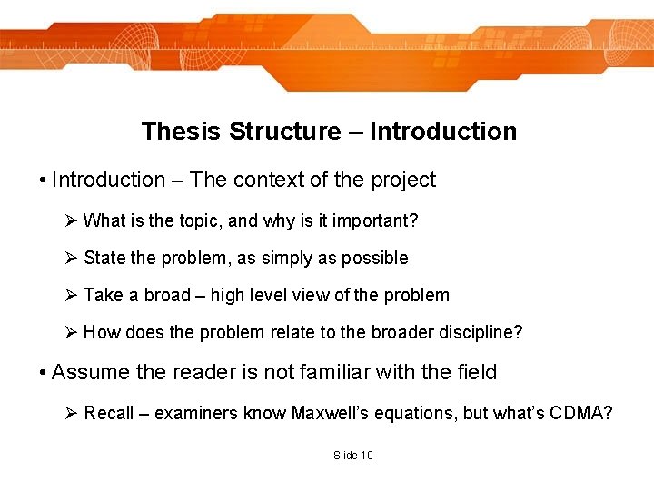 Thesis Structure – Introduction • Introduction – The context of the project Ø What