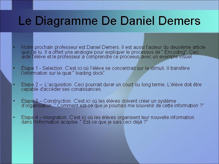 Le Diagramme De Daniel Demers • Notre prochain professeur est Daniel Demers. Il est