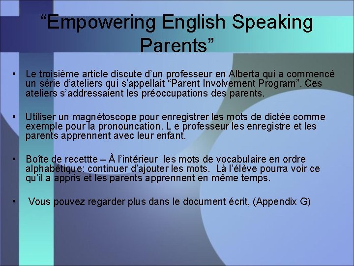 “Empowering English Speaking Parents” • Le troisième article discute d’un professeur en Alberta qui