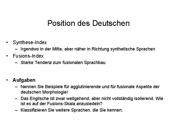 Position des Deutschen • Synthese-Index – Irgendwo in der Mitte, aber näher in Richtung Position des Deutschen • Synthese-Index – Irgendwo in der Mitte, aber näher in Richtung