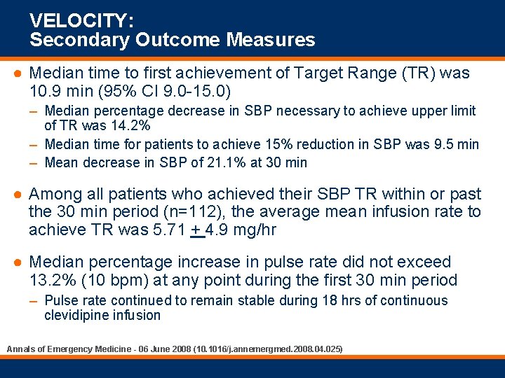 VELOCITY: Secondary Outcome Measures ● Median time to first achievement of Target Range (TR)