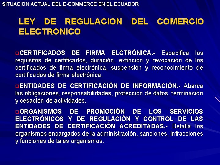 SITUACION ACTUAL DEL E-COMMERCE EN EL ECUADOR LEY DE REGULACION DEL COMERCIO ELECTRONICO q.