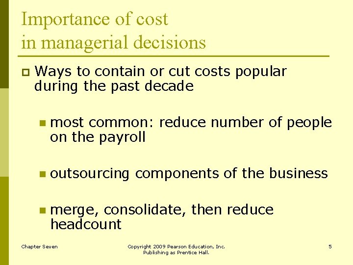 Importance of cost in managerial decisions p Ways to contain or cut costs popular