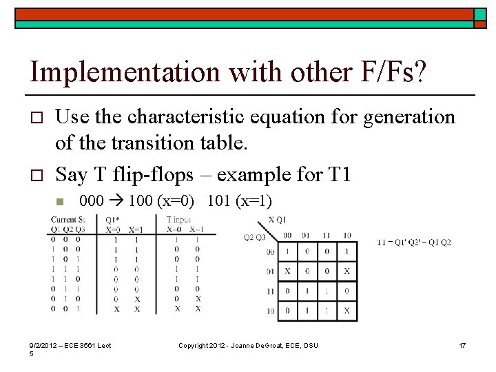 Implementation with other F/Fs? o o Use the characteristic equation for generation of the