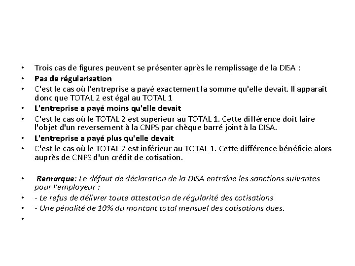  • • • Trois cas de figures peuvent se présenter après le remplissage
