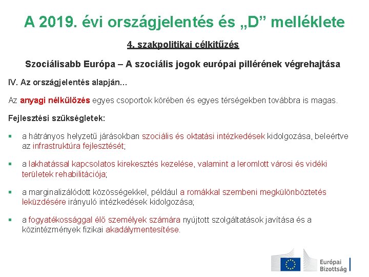 A 2019. évi országjelentés és „D” melléklete 4. szakpolitikai célkitűzés Szociálisabb Európa – A