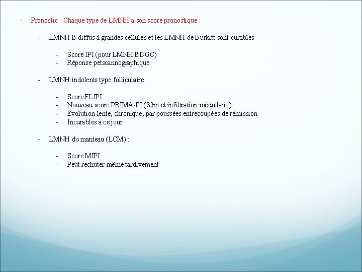 - Pronostic : Chaque type de LMNH a son score pronostique : - LMNH - Pronostic : Chaque type de LMNH a son score pronostique : - LMNH