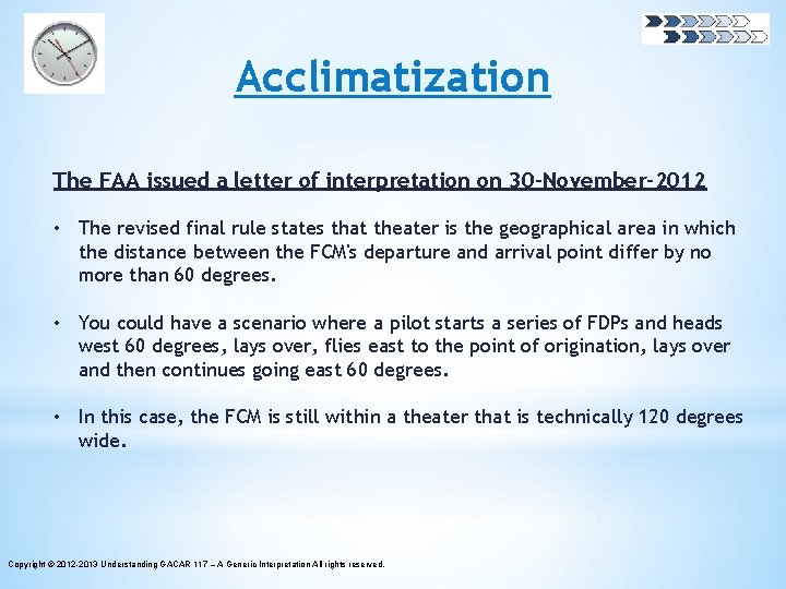 Acclimatization The FAA issued a letter of interpretation on 30 -November-2012 • The revised