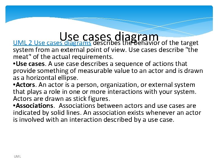 Use cases diagram UML 2 Use cases diagrams describes the behavior of the target Use cases diagram UML 2 Use cases diagrams describes the behavior of the target