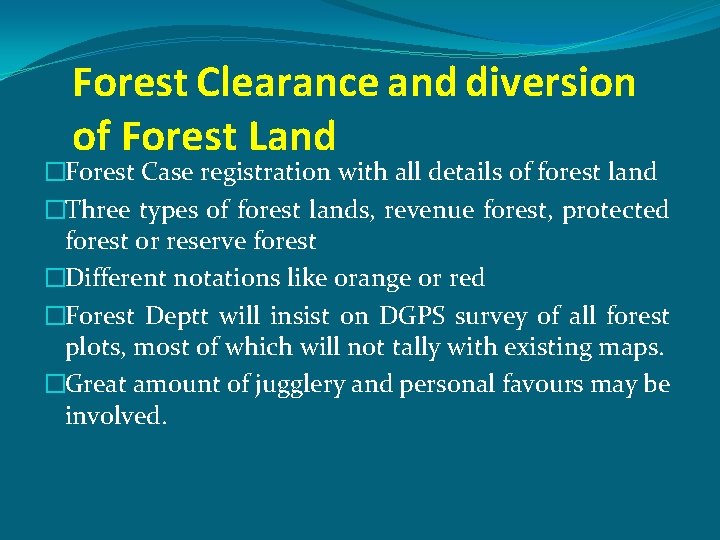 Forest Clearance and diversion of Forest Land �Forest Case registration with all details of
