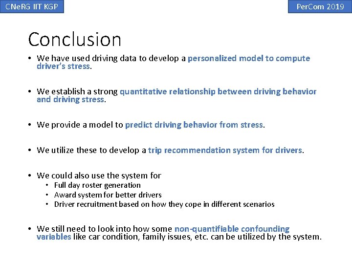 CNe. RG IIT KGP Per. Com 2019 Conclusion • We have used driving data CNe. RG IIT KGP Per. Com 2019 Conclusion • We have used driving data
