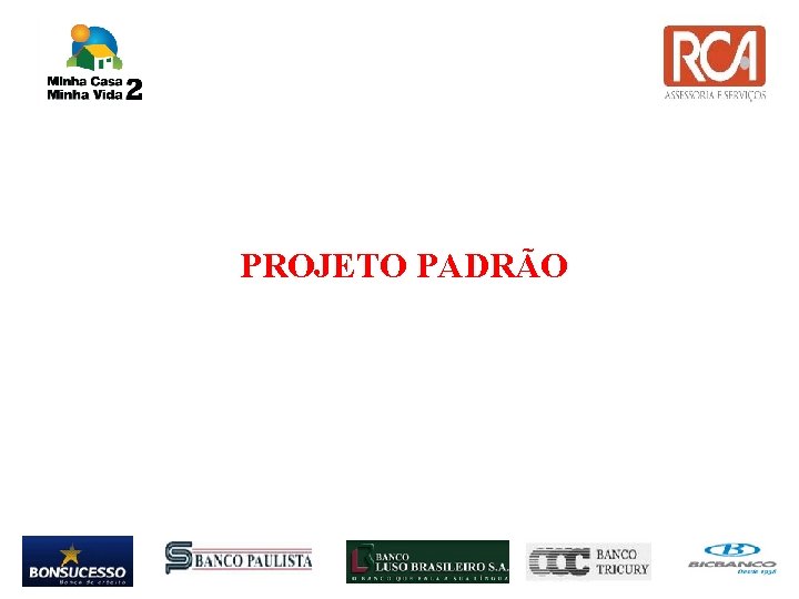  PROJETO PADRÃO 