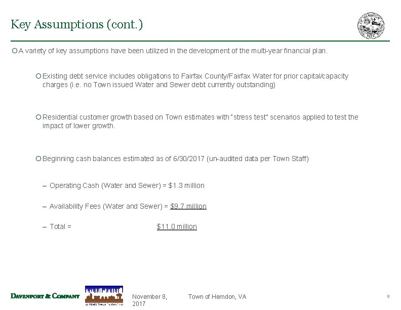 Key Assumptions (cont. ) ¡ A variety of key assumptions have been utilized in Key Assumptions (cont. ) ¡ A variety of key assumptions have been utilized in