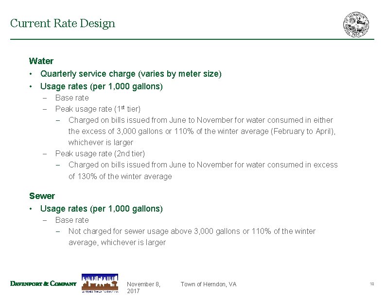 Current Rate Design Water • Quarterly service charge (varies by meter size) • Usage Current Rate Design Water • Quarterly service charge (varies by meter size) • Usage