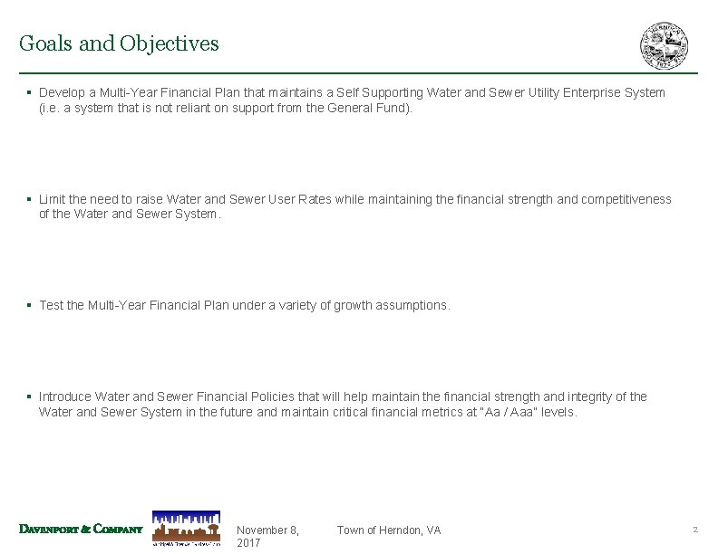Goals and Objectives § Develop a Multi-Year Financial Plan that maintains a Self Supporting Goals and Objectives § Develop a Multi-Year Financial Plan that maintains a Self Supporting