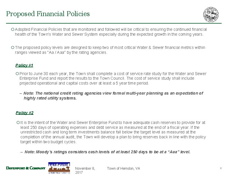 Proposed Financial Policies ¡ Adopted Financial Policies that are monitored and followed will be Proposed Financial Policies ¡ Adopted Financial Policies that are monitored and followed will be