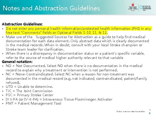 Notes and Abstraction Guidelines: • Do not enter any personal health information/protected health information