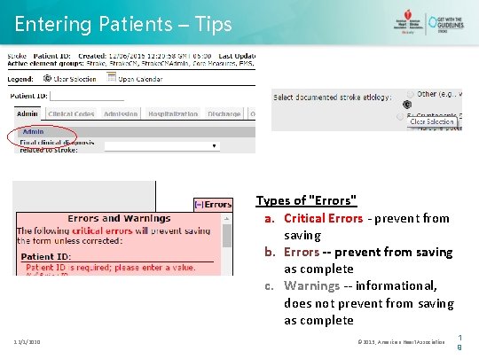 Entering Patients – Tips Types of "Errors" a. Critical Errors - prevent from saving