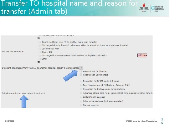 Transfer TO hospital name and reason for transfer (Admin tab) 12/1/2020 © 2013, American