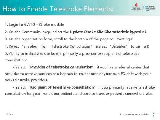 How to Enable Telestroke Elements: 1. Login to GWTG – Stroke module 2. On
