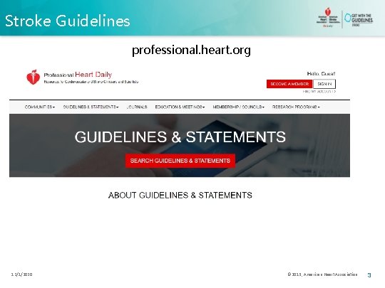 Stroke Guidelines professional. heart. org 12/1/2020 © 2013, American Heart Association 3 