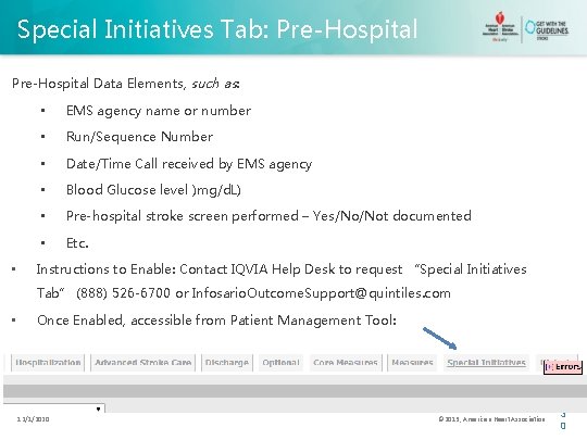 Special Initiatives Tab: Pre-Hospital Data Elements, such as: • • EMS agency name or