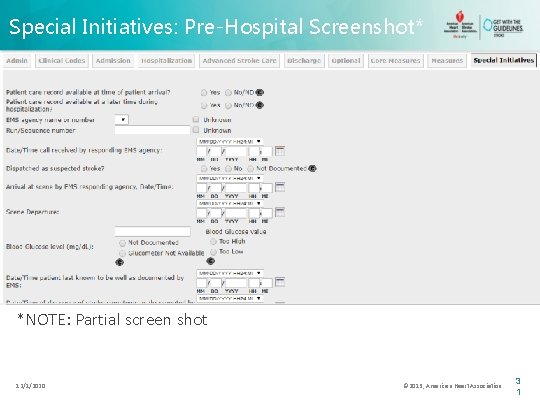 Special Initiatives: Pre-Hospital Screenshot* *NOTE: Partial screen shot 12/1/2020 © 2013, American Heart Association
