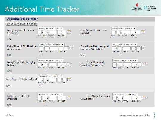 Additional Time Tracker 12/1/2020 © 2013, American Heart Association 3 2 
