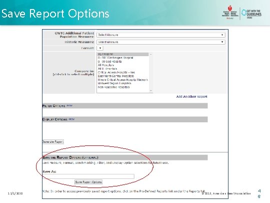 Save Report Options 12/1/2020 © 2013, American Heart Association 4 6 