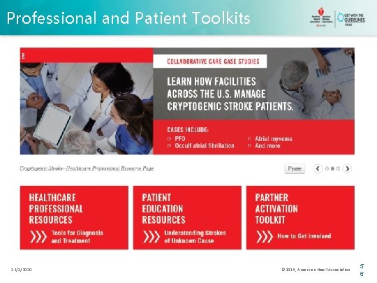 Professional and Patient Toolkits 12/1/2020 © 2013, American Heart Association 5 6 