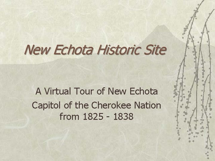 New Echota Historic Site A Virtual Tour of New Echota Capitol of the Cherokee