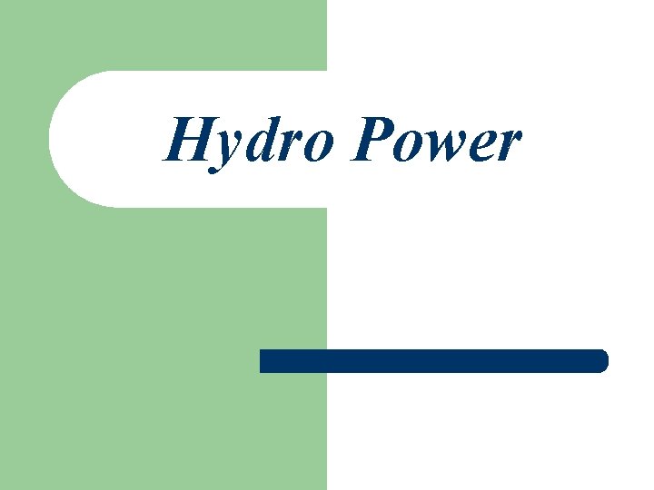 Hydro Power 