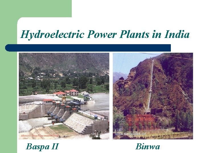 Hydroelectric Power Plants in India Baspa II Binwa 