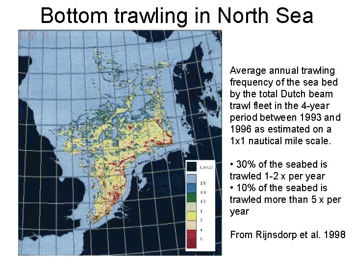 Bottom trawling in North Sea Average annual trawling frequency of the sea bed by