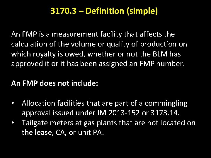 3170. 3 – Definition (simple) An FMP is a measurement facility that affects the
