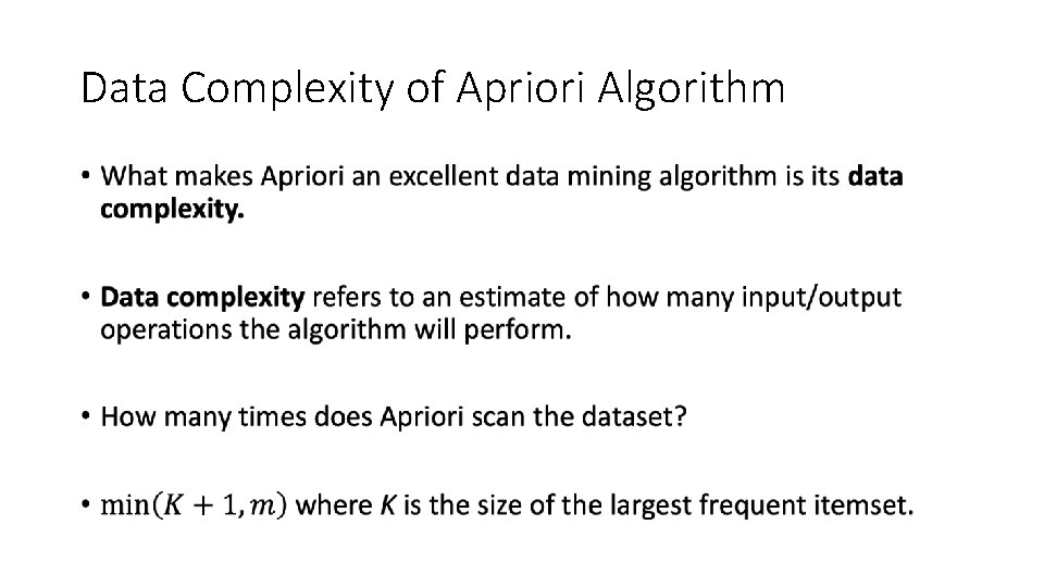 Data Complexity of Apriori Algorithm • 