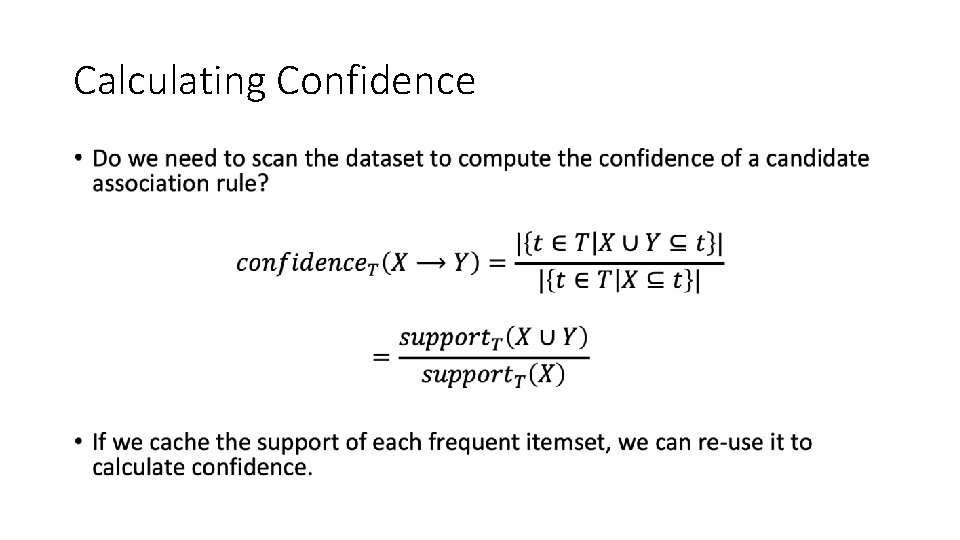 Calculating Confidence • 