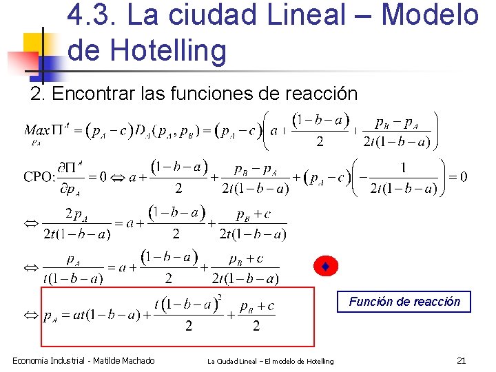 4. 3. La ciudad Lineal – Modelo de Hotelling 2. Encontrar las funciones de