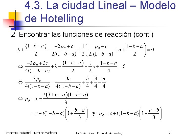 4. 3. La ciudad Lineal – Modelo de Hotelling 2. Encontrar las funciones de