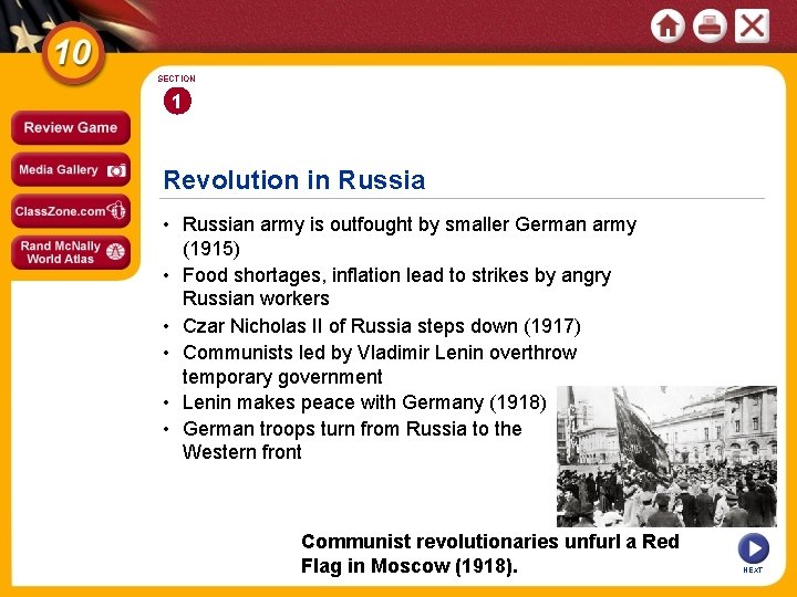 SECTION 1 Revolution in Russia • Russian army is outfought by smaller German army