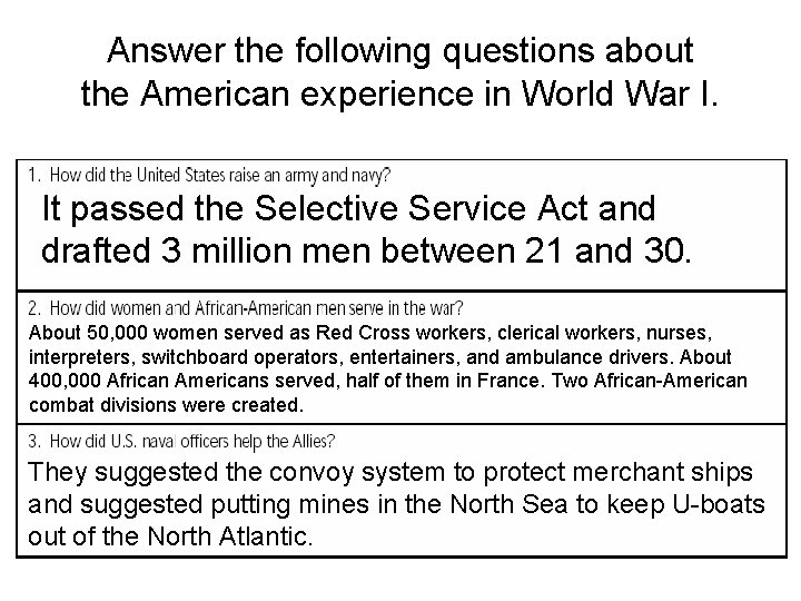 Answer the following questions about the American experience in World War I. It passed
