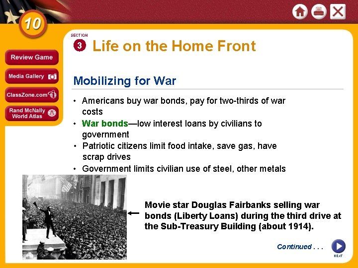 SECTION 3 Life on the Home Front Mobilizing for War • Americans buy war