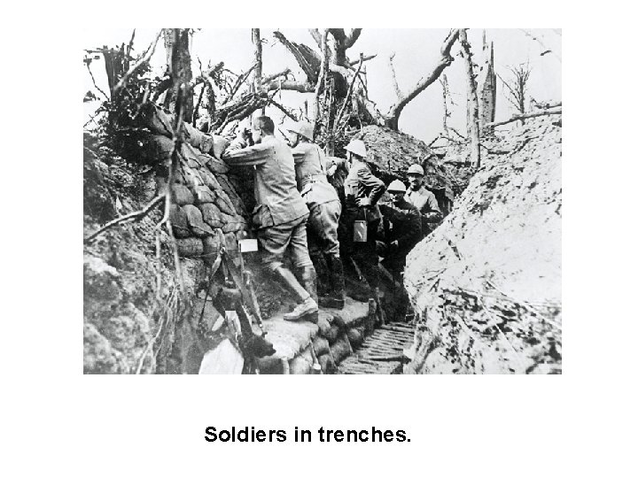 Soldiers in trenches. 