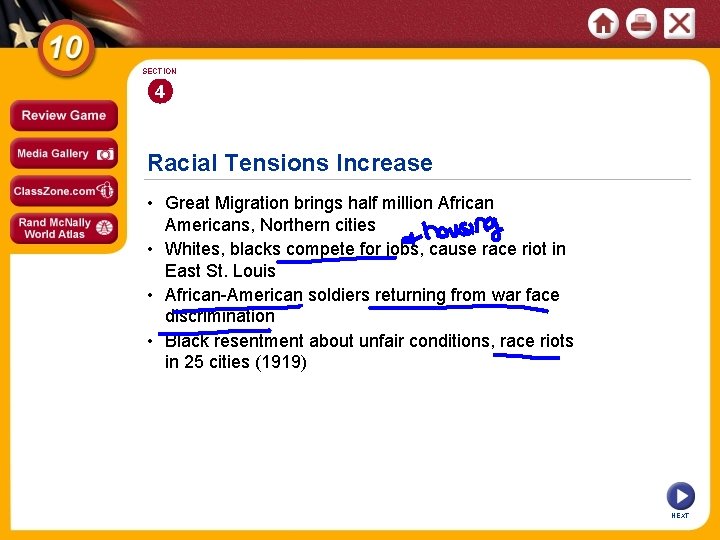 SECTION 4 Racial Tensions Increase • Great Migration brings half million African Americans, Northern