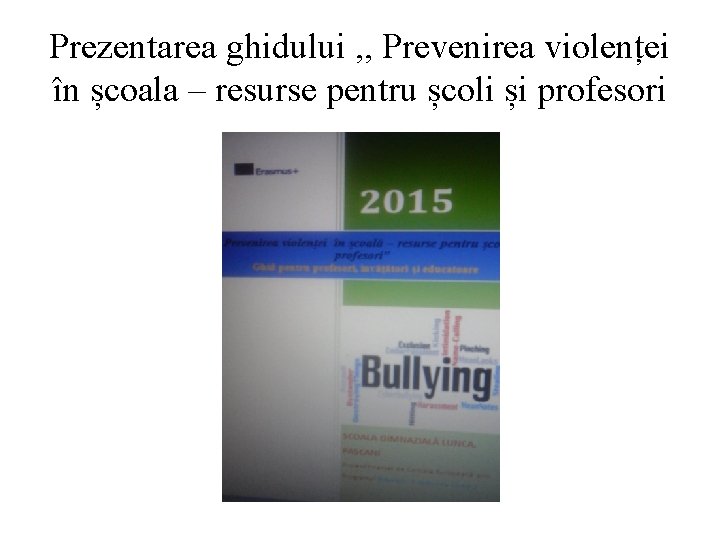 Prezentarea ghidului , , Prevenirea violenței în școala – resurse pentru școli și profesori