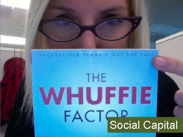 Social Capital Social Capital