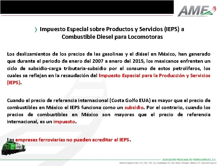 Impuesto Especial sobre Productos y Servicios (IEPS) a Combustible Diesel para Locomotoras Los deslizamientos Impuesto Especial sobre Productos y Servicios (IEPS) a Combustible Diesel para Locomotoras Los deslizamientos